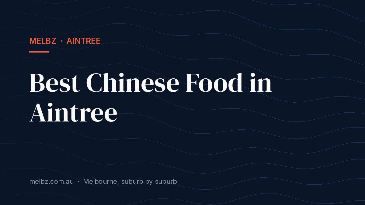Title card: Best Chinese Food in Aintree