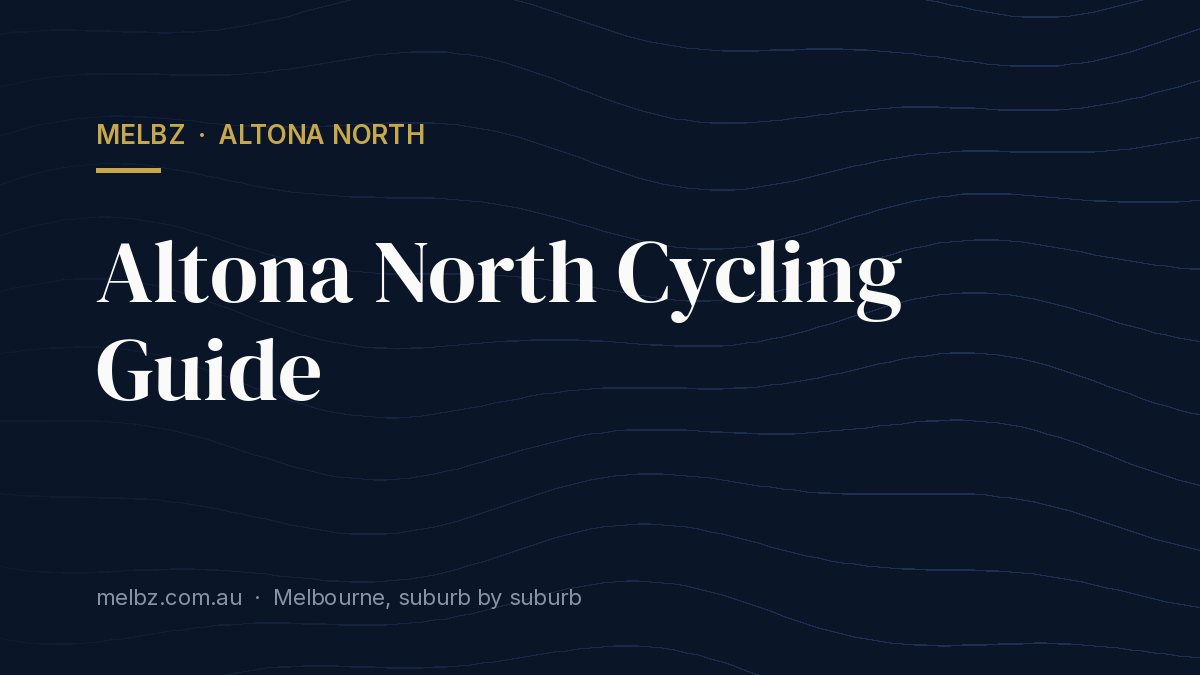 Title card: Altona North Cycling Guide