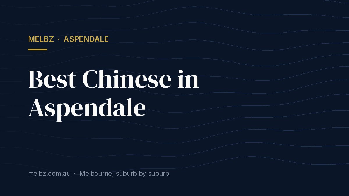 Title card: Best Chinese in Aspendale