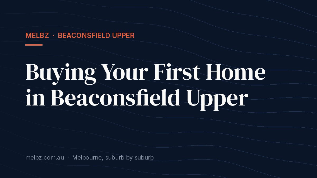 Title card: Buying Your First Home in Beaconsfield Upper