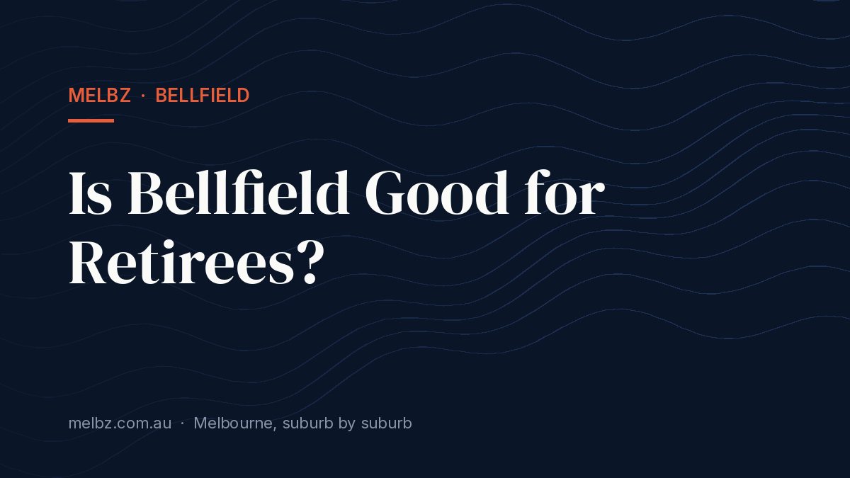 Title card: Is Bellfield Good for Retirees?