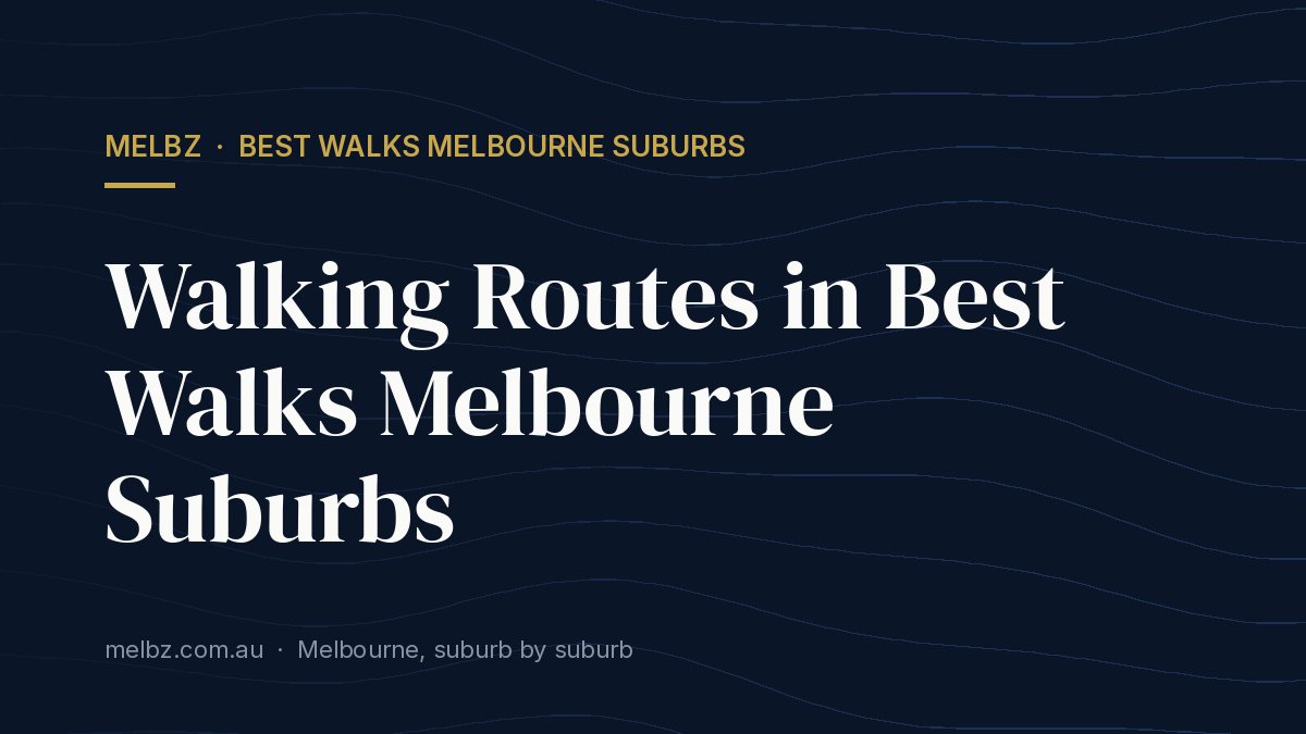 Apartment Living in Best Walks Melbourne Suburbs