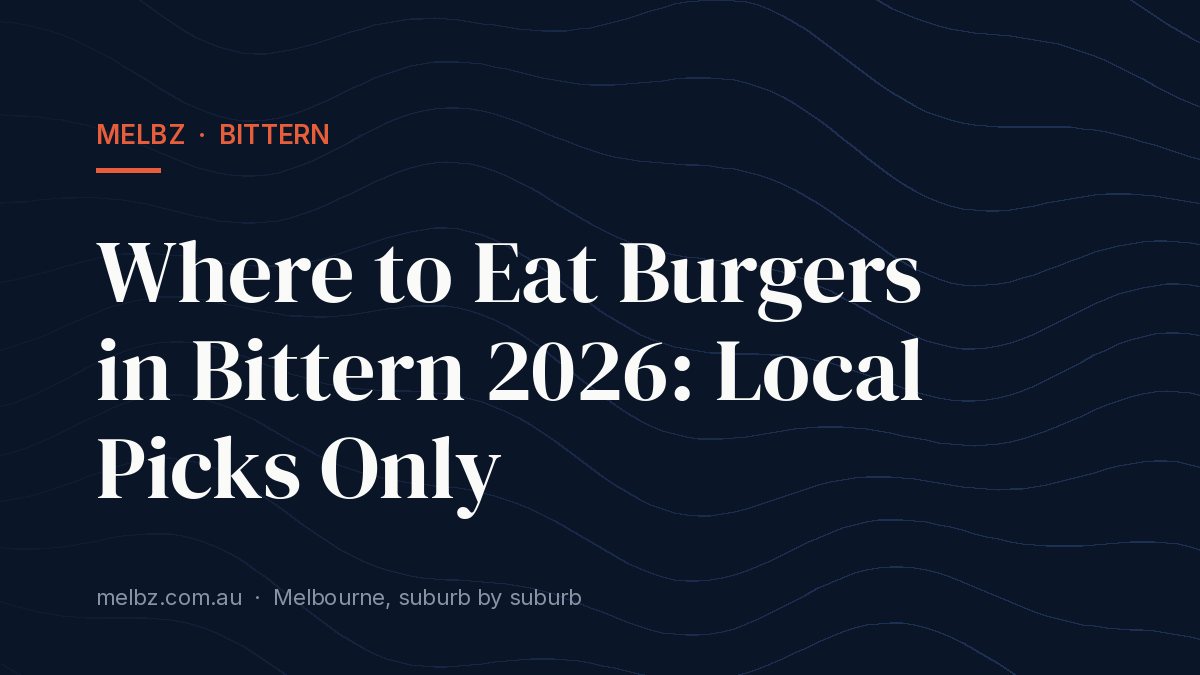 Title card: Where to Eat Burgers in Bittern 2026: Local Picks Only