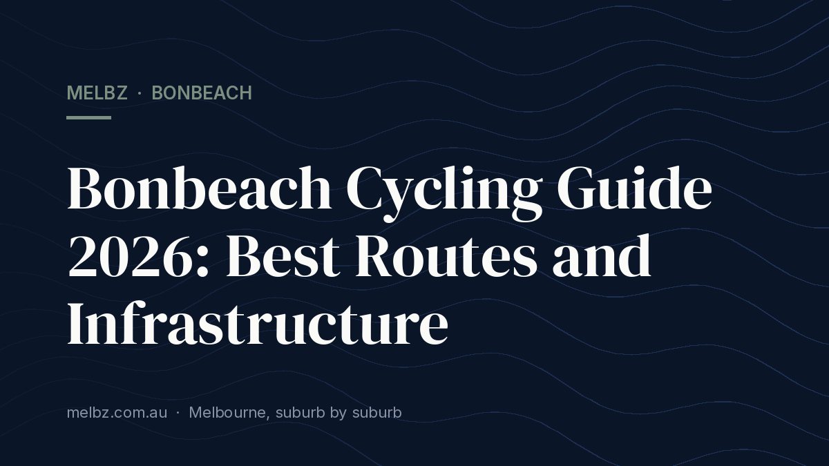 Title card: Bonbeach Cycling Guide 2026: Best Routes and Infrastructure