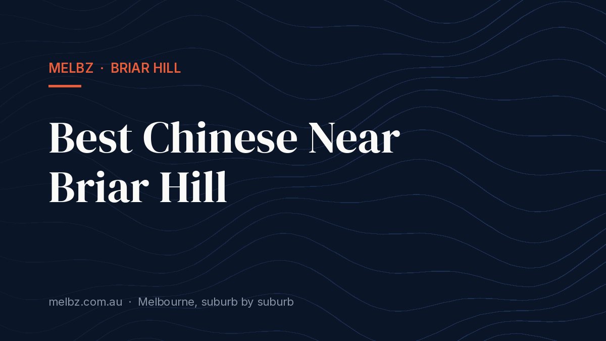 Title card: Best Chinese Near Briar Hill