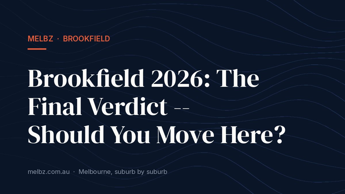Title card: Brookfield 2026: The Final Verdict -- Should You Move Here?