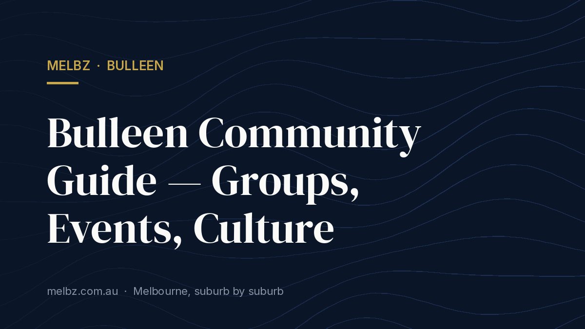 Title card: Bulleen Community Guide — Groups, Events, Culture