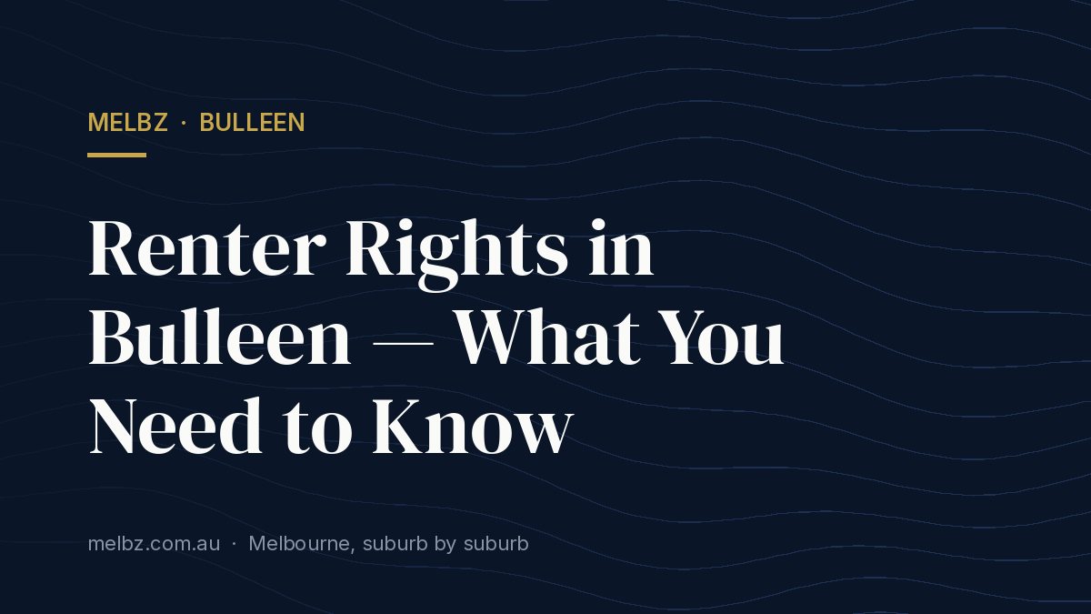 Title card: Renter Rights in Bulleen — What You Need to Know