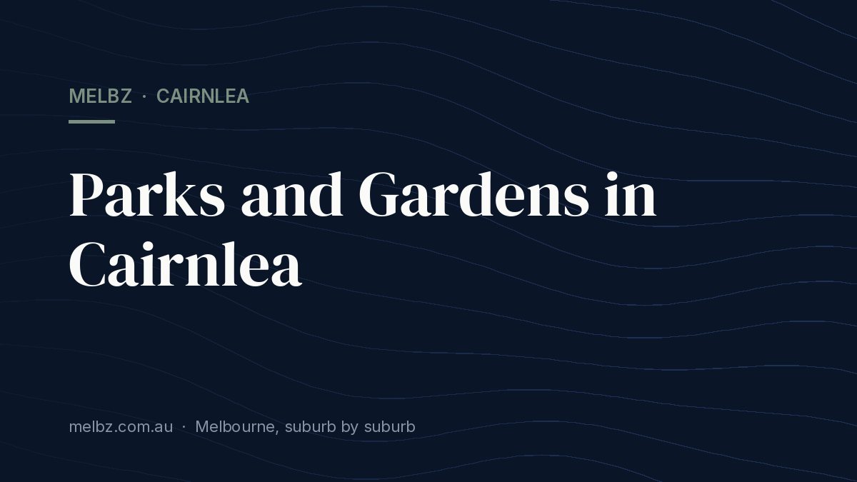 Title card: Parks and Gardens in Cairnlea