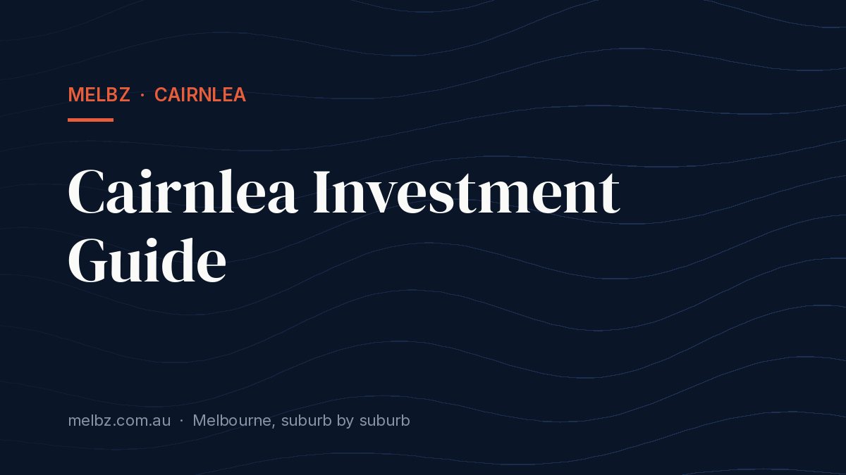 Title card: Cairnlea Investment Guide
