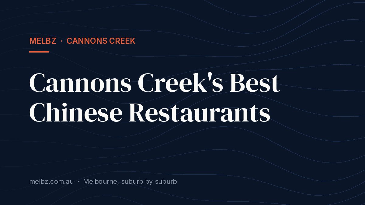 Title card: Cannons Creek's Best Chinese Restaurants