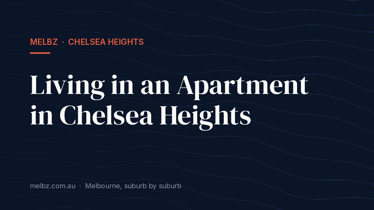 Title card: Living in an Apartment in Chelsea Heights