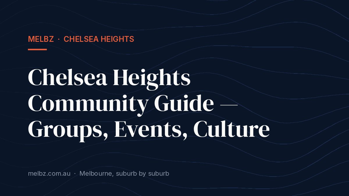 Title card: Chelsea Heights Community Guide — Groups, Events, Culture