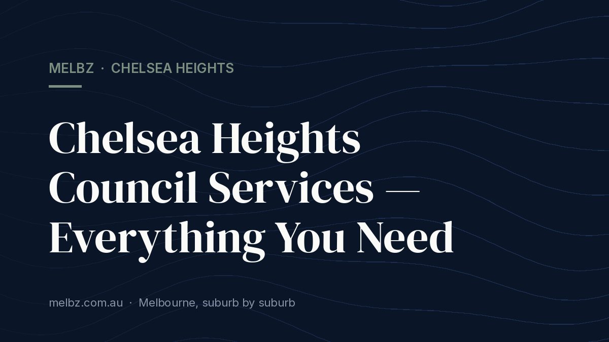 Title card: Chelsea Heights Council Services — Everything You Need