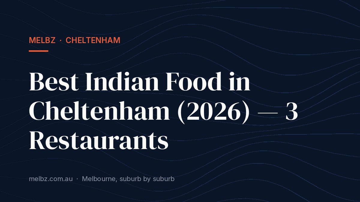 Title card: Best Indian Food in Cheltenham (2026) — 3 Restaurants