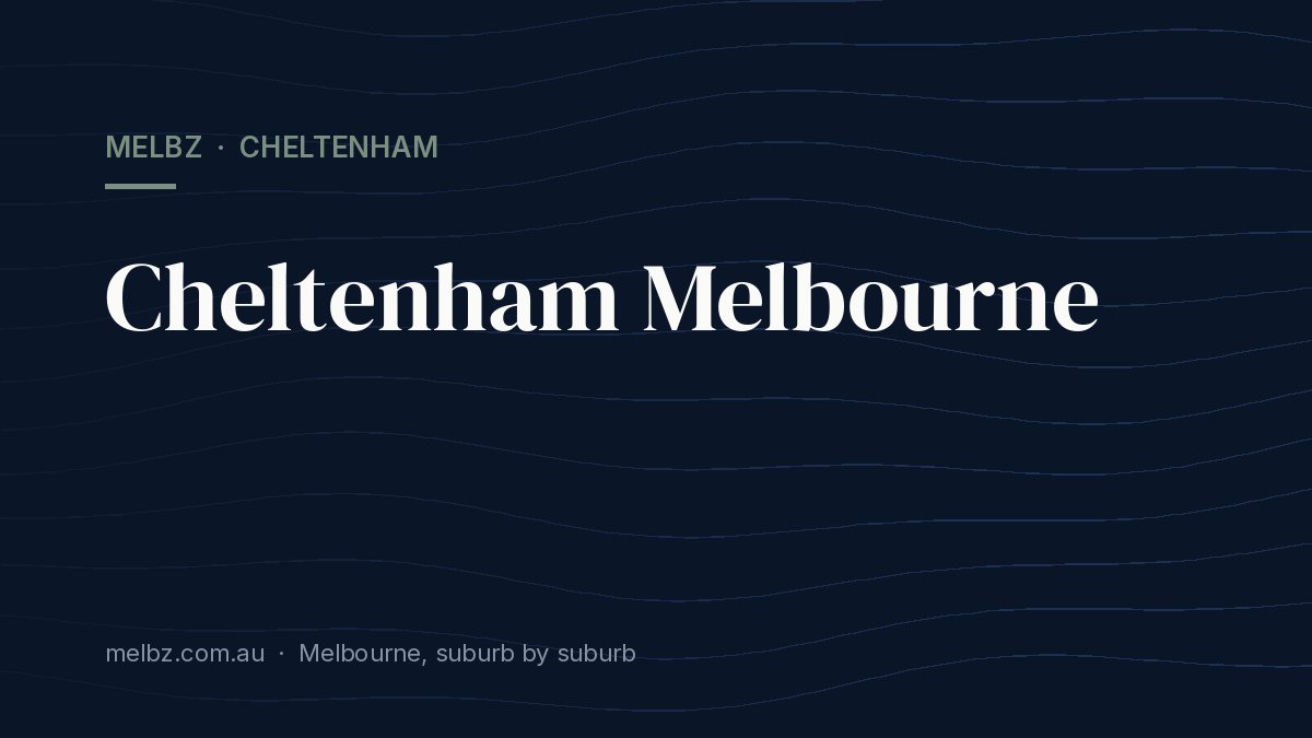 Title card: Cheltenham Melbourne