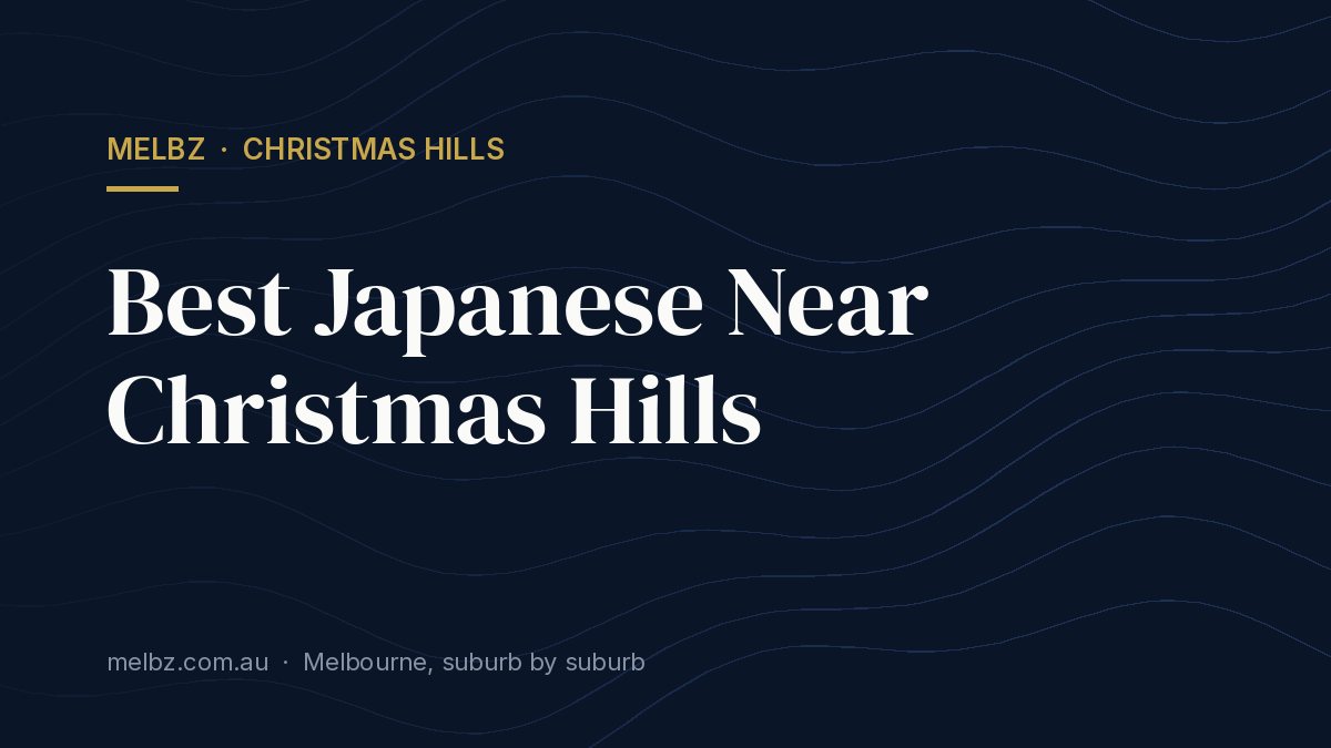 Title card: Best Japanese Near Christmas Hills