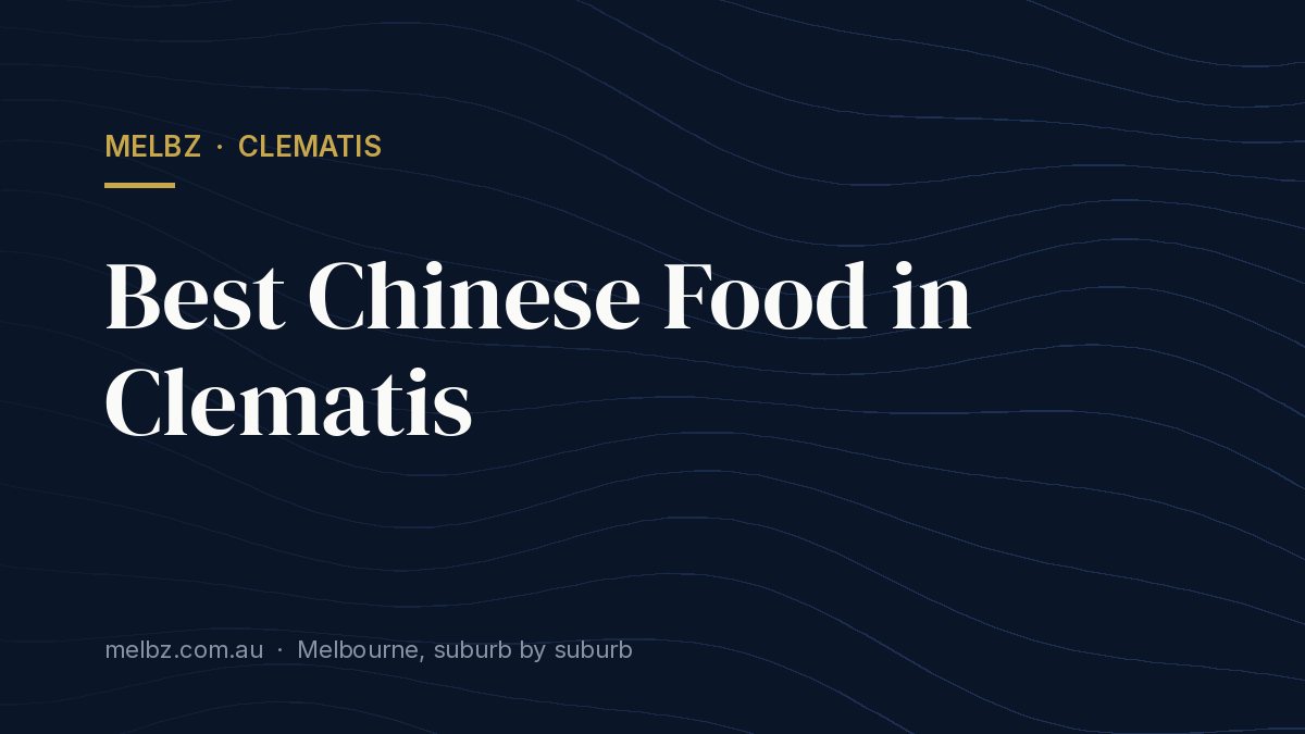 Title card: Best Chinese Food in Clematis