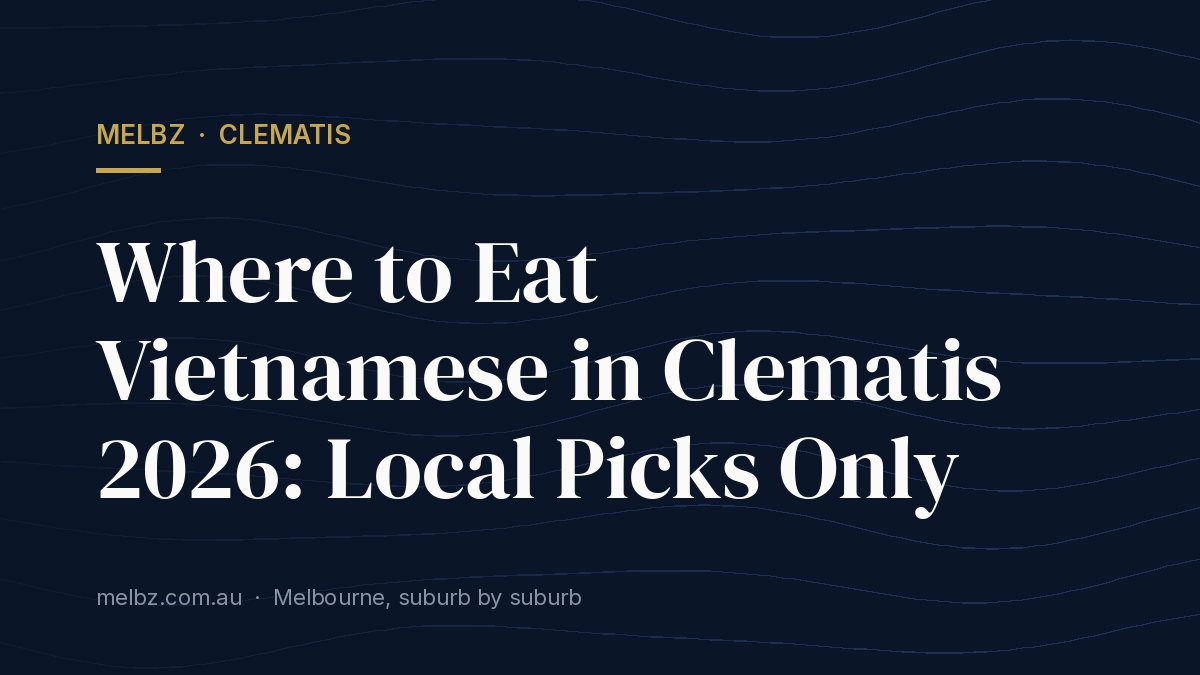 Title card: Where to Eat Vietnamese in Clematis 2026: Local Picks Only