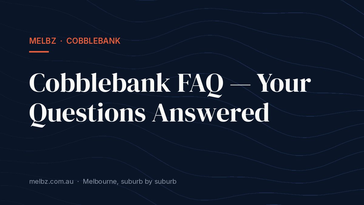 Title card: Cobblebank FAQ — Your Questions Answered