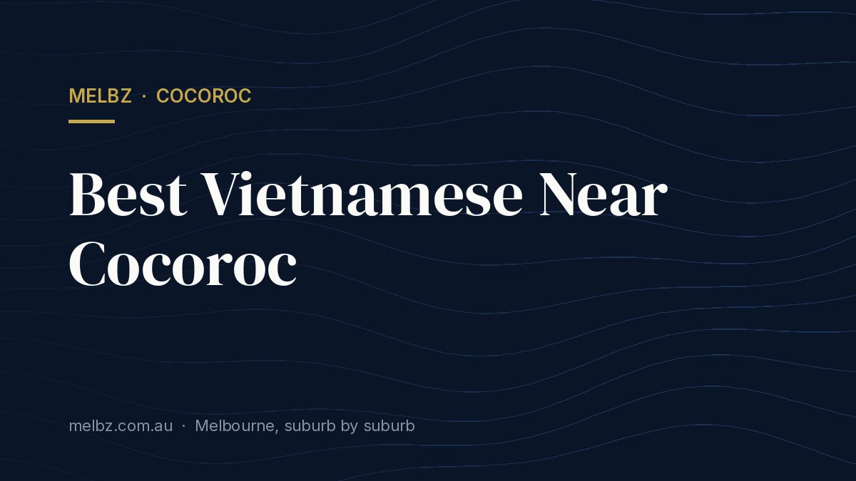 Title card: Best Vietnamese Near Cocoroc