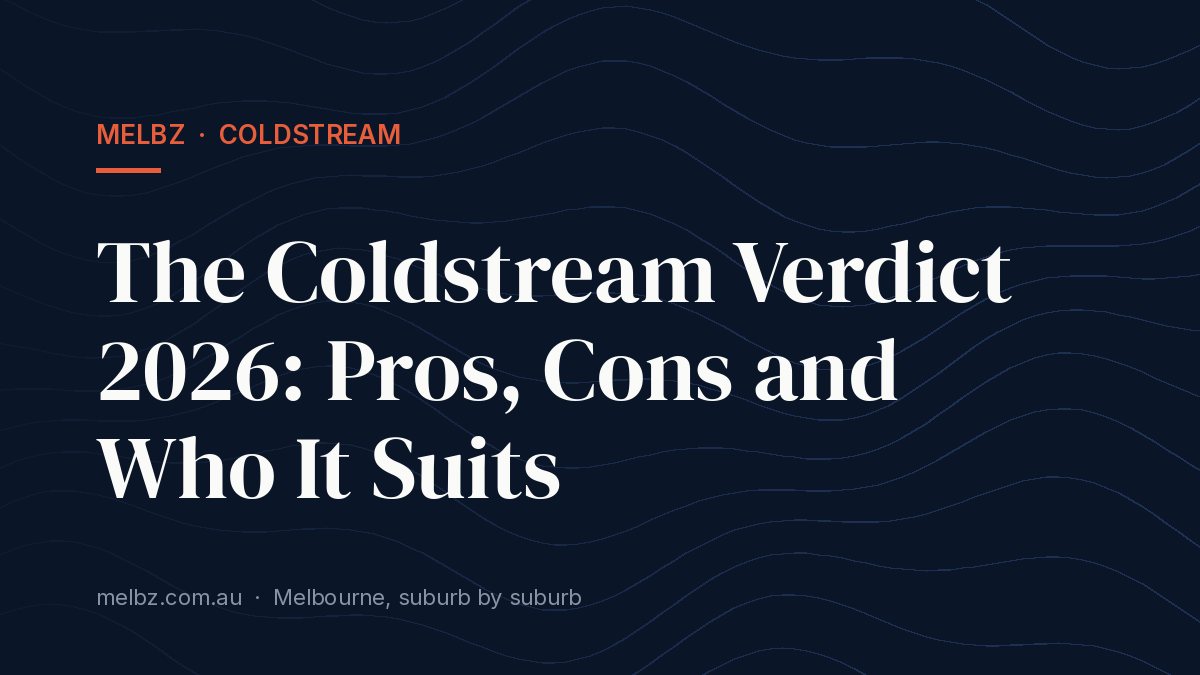 Title card: The Coldstream Verdict 2026: Pros, Cons and Who It Suits