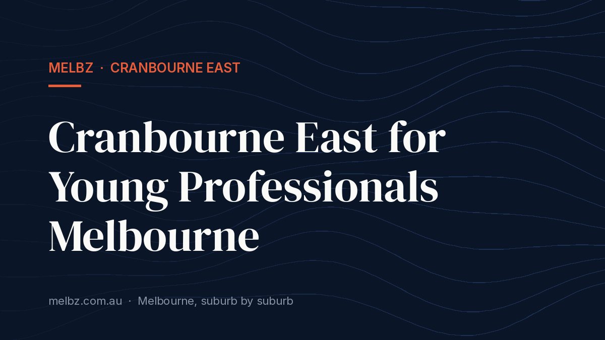 Title card: Cranbourne East for Young Professionals Melbourne
