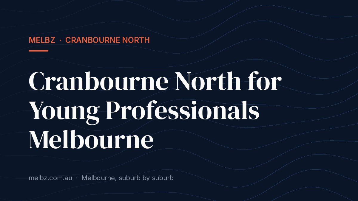 Title card: Cranbourne North for Young Professionals Melbourne