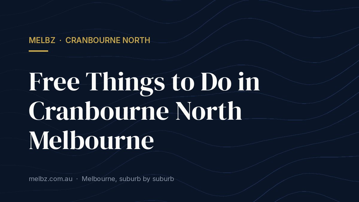 Title card: Free Things to Do in Cranbourne North Melbourne