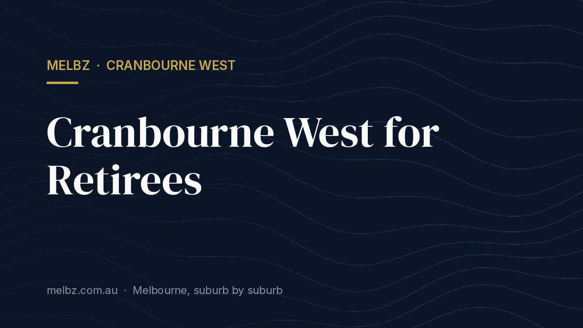 Title card: Cranbourne West for Retirees