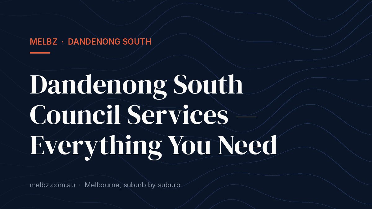 Title card: Dandenong South Council Services — Everything You Need