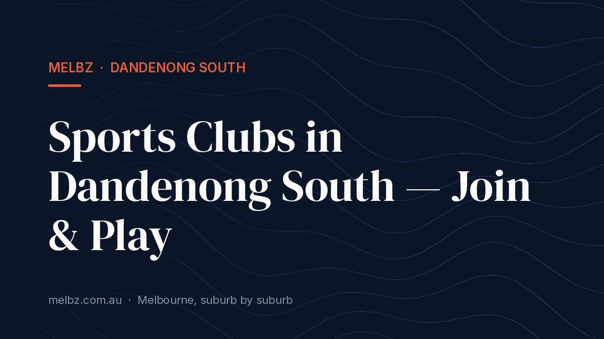 Title card: Sports Clubs in Dandenong South — Join & Play