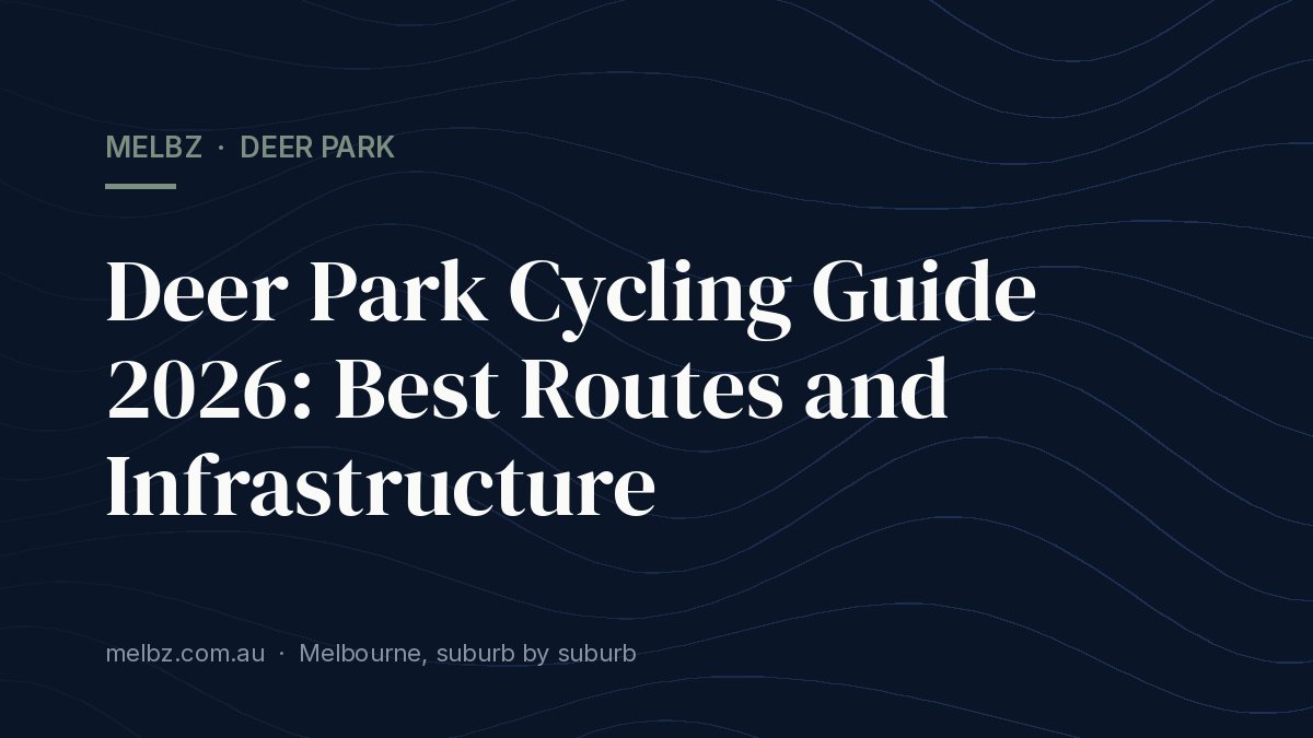 Title card: Deer Park Cycling Guide 2026: Best Routes and Infrastructure