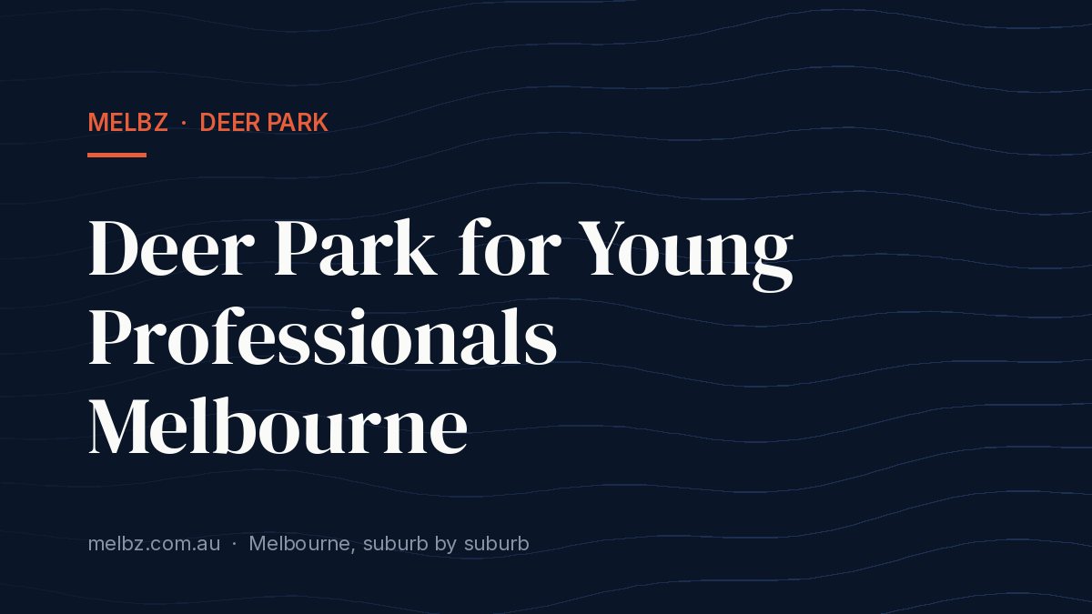 Title card: Deer Park for Young Professionals Melbourne