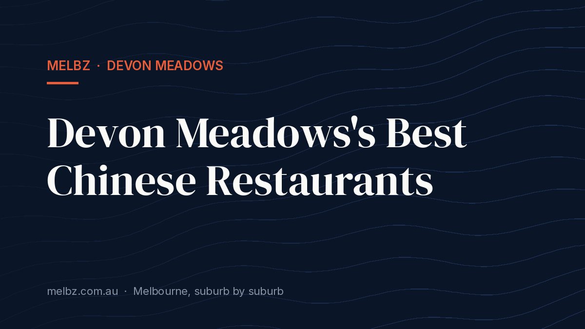 Title card: Devon Meadows's Best Chinese Restaurants