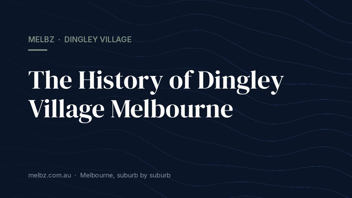 Title card: The History of Dingley Village Melbourne