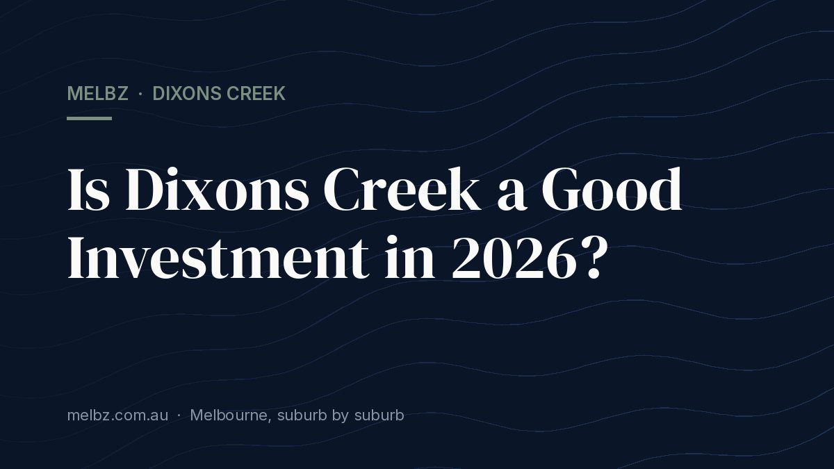 Title card: Is Dixons Creek a Good Investment in 2026?
