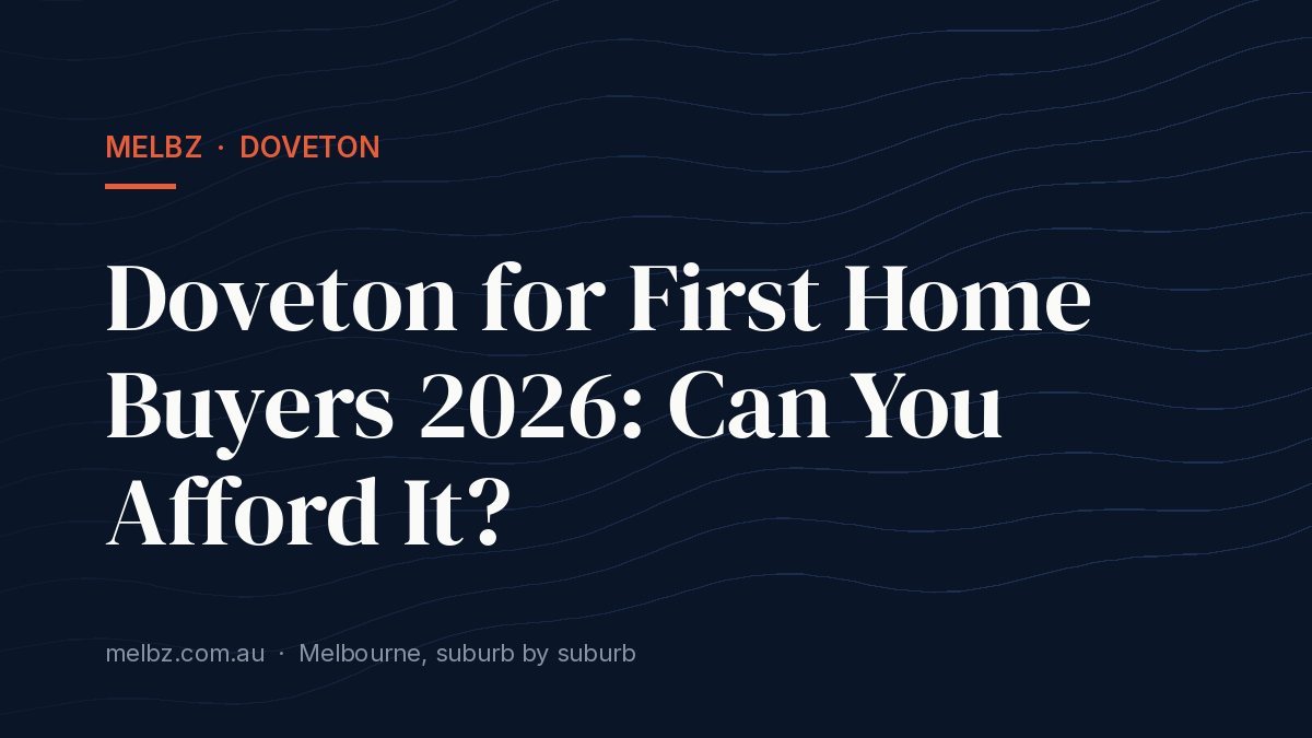 Title card: Doveton for First Home Buyers 2026: Can You Afford It?