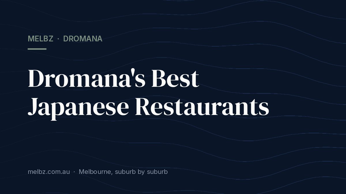 Title card: Dromana's Best Japanese Restaurants