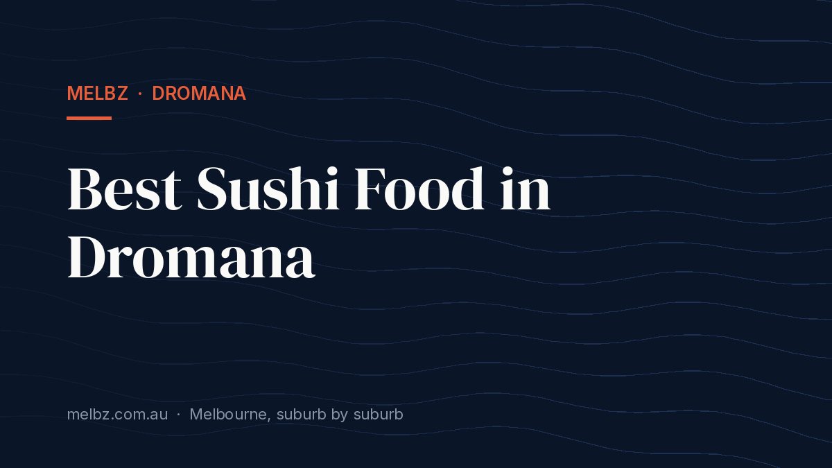 Title card: Best Sushi Food in Dromana