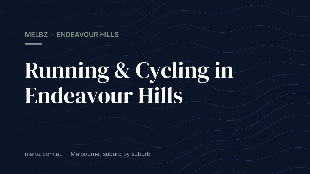 Title card: Running & Cycling in Endeavour Hills