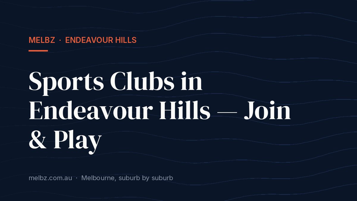 Title card: Sports Clubs in Endeavour Hills — Join & Play