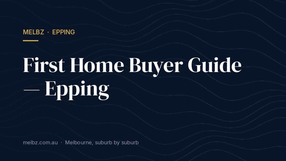 Title card: First Home Buyer Guide — Epping