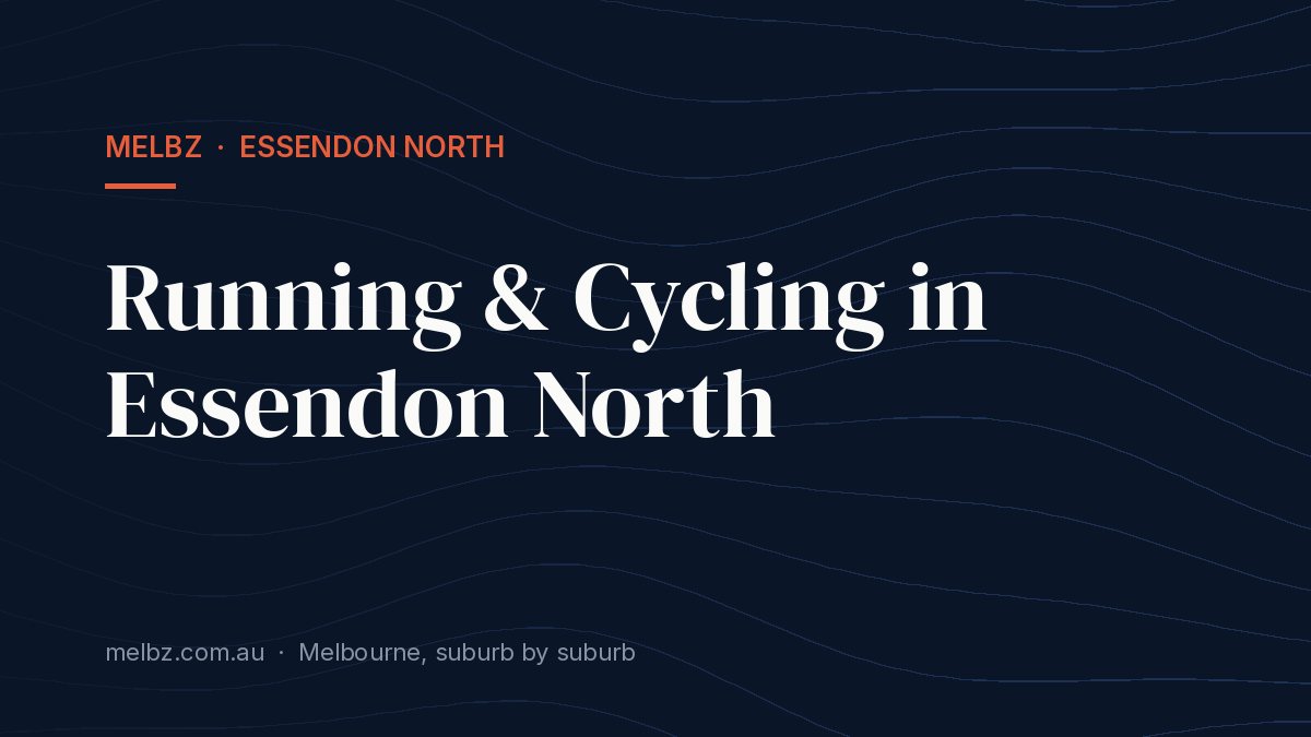 Title card: Running & Cycling in Essendon North