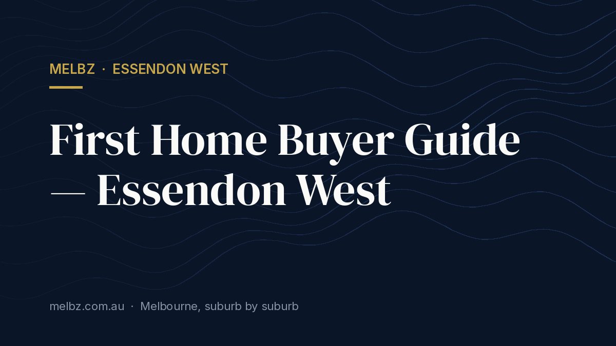 Title card: First Home Buyer Guide — Essendon West