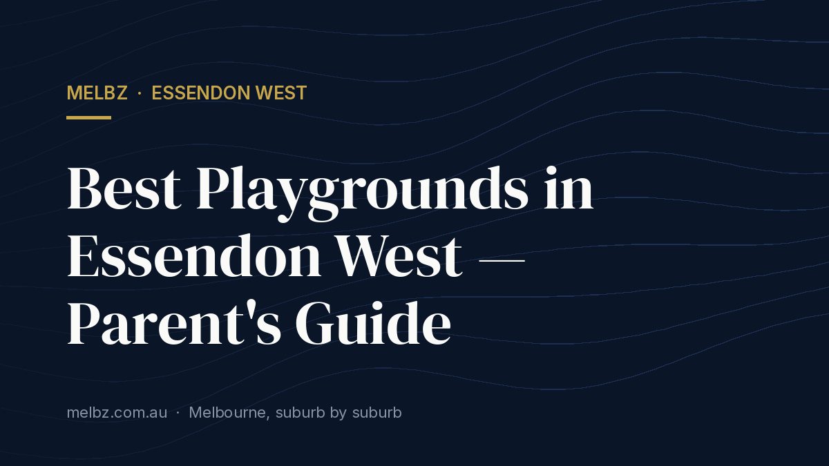Title card: Best Playgrounds in Essendon West — Parent's Guide