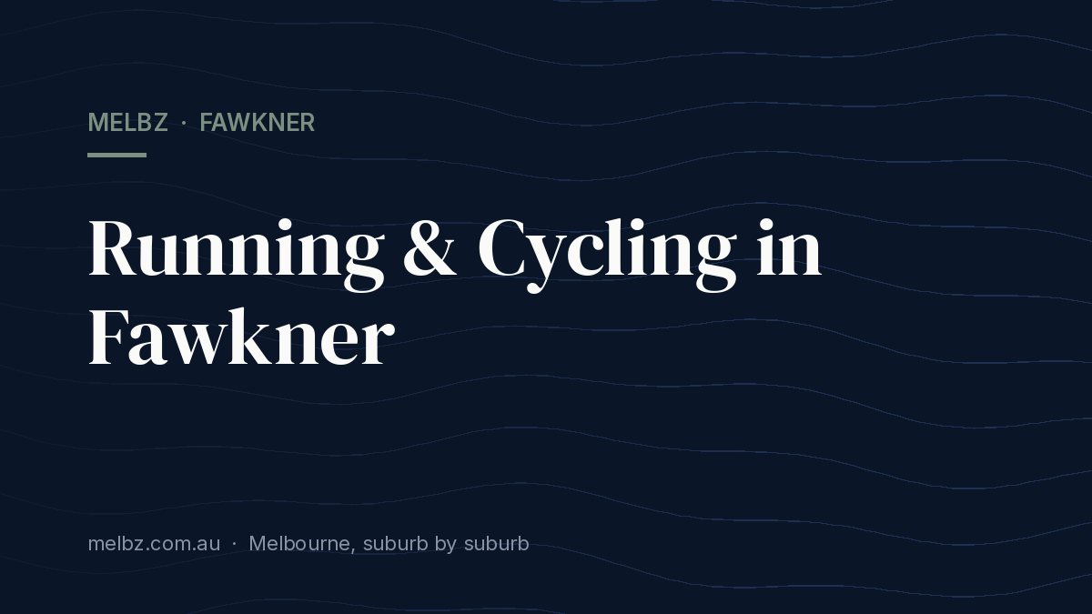 Title card: Running & Cycling in Fawkner