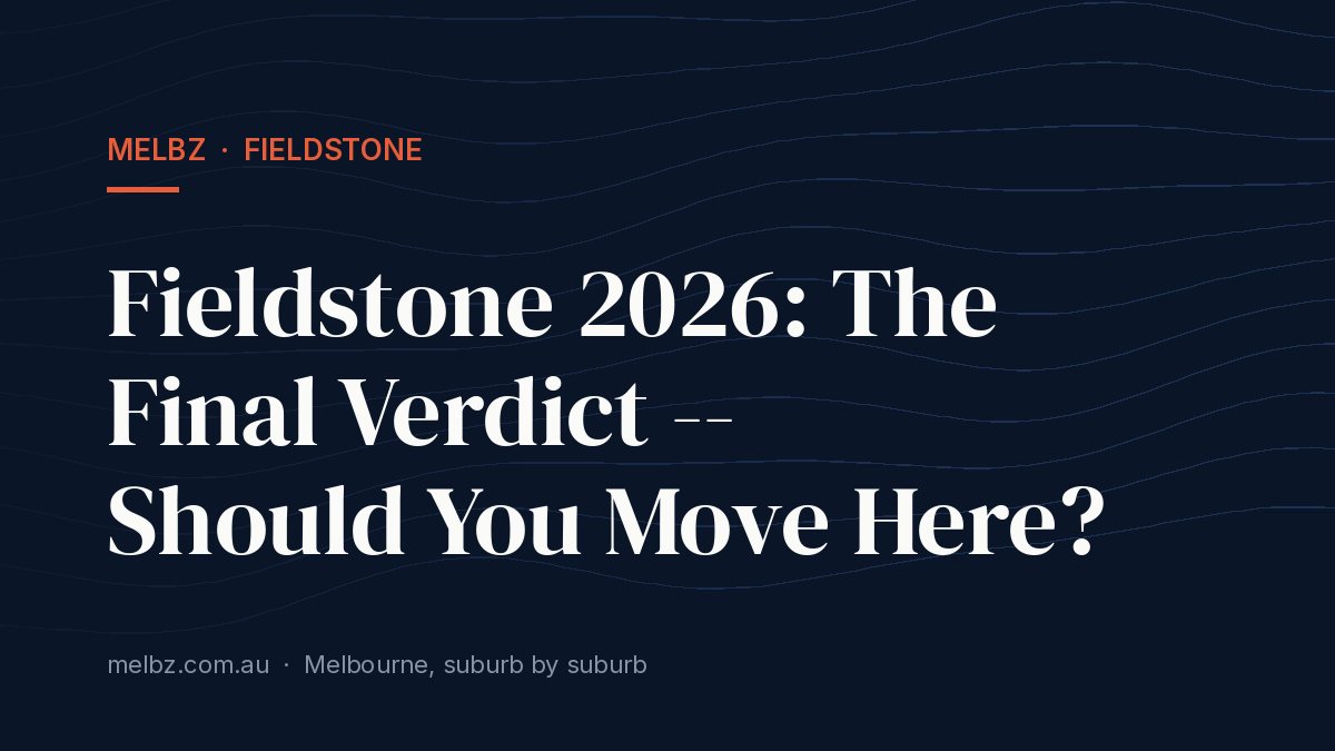 Title card: Fieldstone 2026: The Final Verdict -- Should You Move Here?