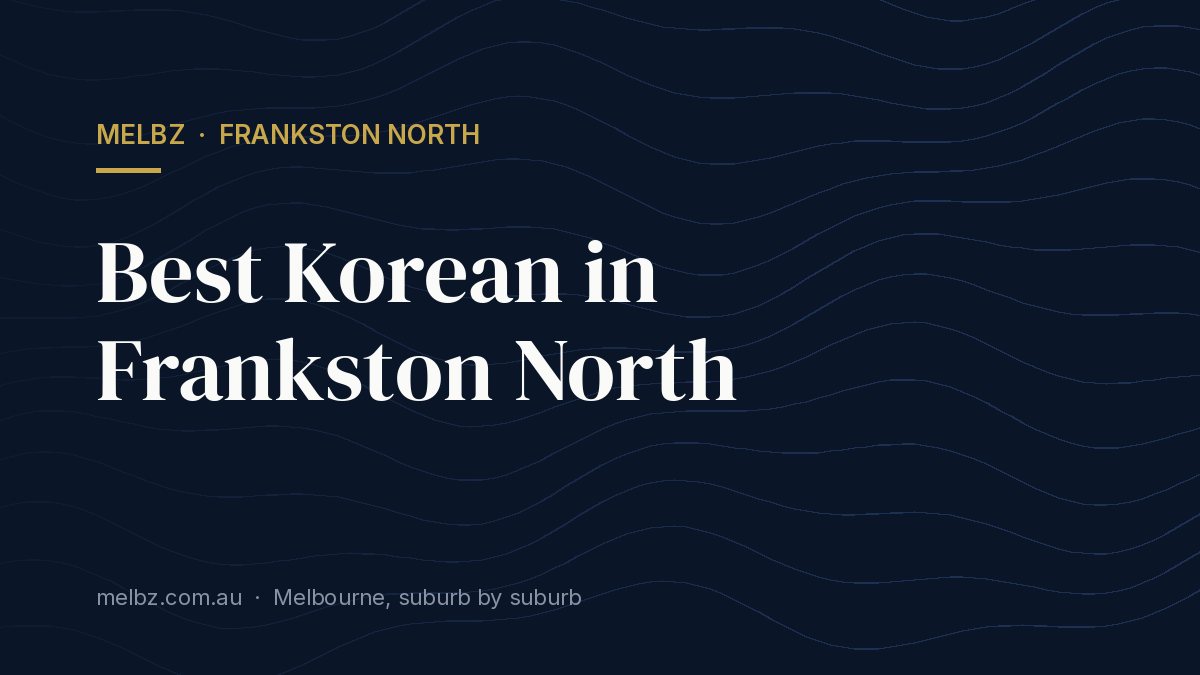Title card: Best Korean in Frankston North