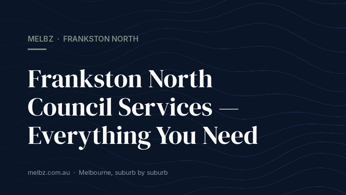 Title card: Frankston North Council Services — Everything You Need